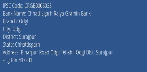 Chhattisgarh Rajya Gramin Bank Odgi Branch Surajpur IFSC Code CRGB0006033