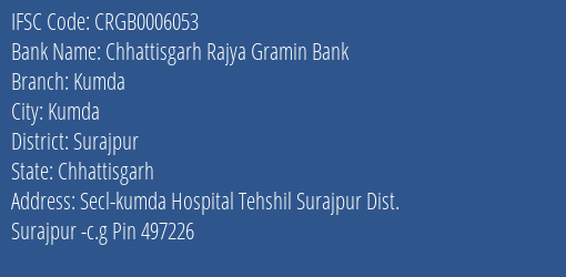 Chhattisgarh Rajya Gramin Bank Kumda Branch Surajpur IFSC Code CRGB0006053