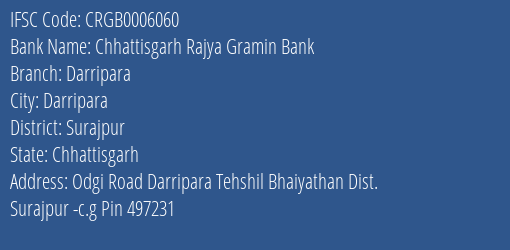 Chhattisgarh Rajya Gramin Bank Darripara Branch Surajpur IFSC Code CRGB0006060