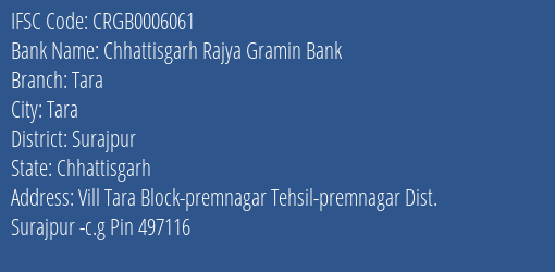 Chhattisgarh Rajya Gramin Bank Tara Branch Surajpur IFSC Code CRGB0006061
