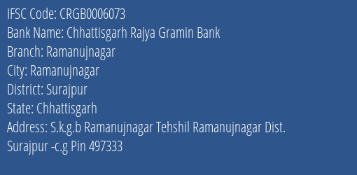 Chhattisgarh Rajya Gramin Bank Ramanujnagar Branch Surajpur IFSC Code CRGB0006073