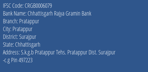 Chhattisgarh Rajya Gramin Bank Pratappur Branch Surajpur IFSC Code CRGB0006079