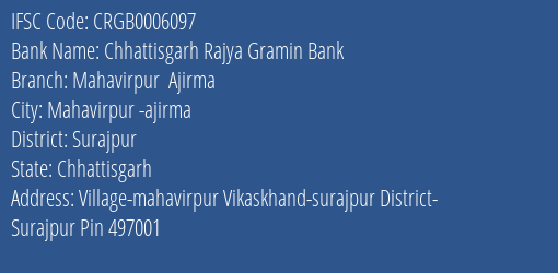 Chhattisgarh Rajya Gramin Bank Mahavirpur Ajirma Branch Surajpur IFSC Code CRGB0006097