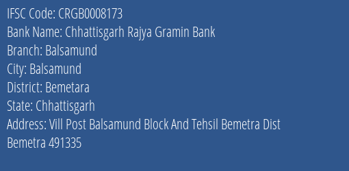 Chhattisgarh Rajya Gramin Bank Balsamund Branch Bemetara IFSC Code CRGB0008173