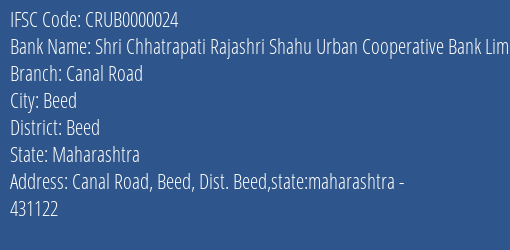 Shri Chhatrapati Rajashri Shahu Urban Cooperative Bank Limited Canal Road Branch, Branch Code 000024 & IFSC Code Crub0000024