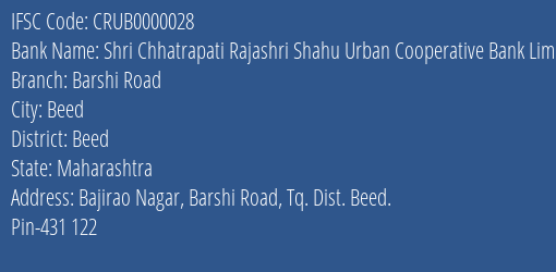 Shri Chhatrapati Rajashri Shahu Urban Cooperative Bank Limited Barshi Road Branch, Branch Code 000028 & IFSC Code Crub0000028