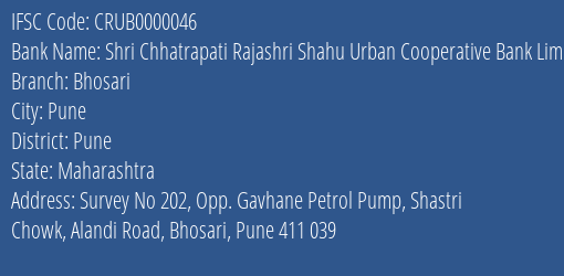 Shri Chhatrapati Rajashri Shahu Urban Cooperative Bank Limited Bhosari Branch, Branch Code 000046 & IFSC Code Crub0000046