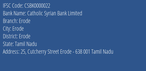 Catholic Syrian Bank Erode Branch Erode IFSC Code CSBK0000022