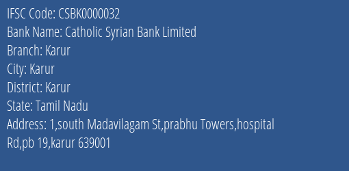 Catholic Syrian Bank Limited Karur Branch, Branch Code 000032 & IFSC Code CSBK0000032