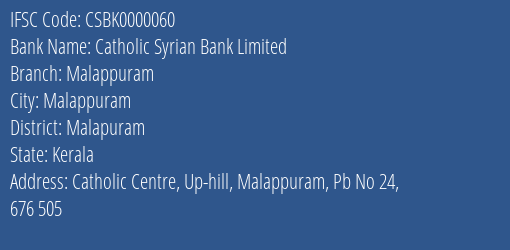 Catholic Syrian Bank Limited Malappuram Branch, Branch Code 000060 & IFSC Code CSBK0000060