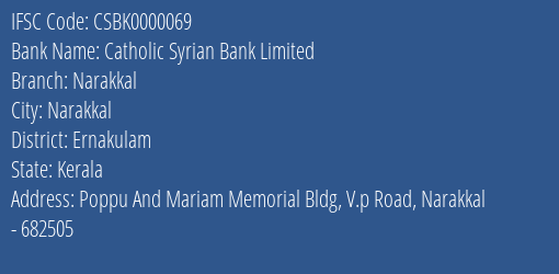 Catholic Syrian Bank Narakkal Branch Ernakulam IFSC Code CSBK0000069