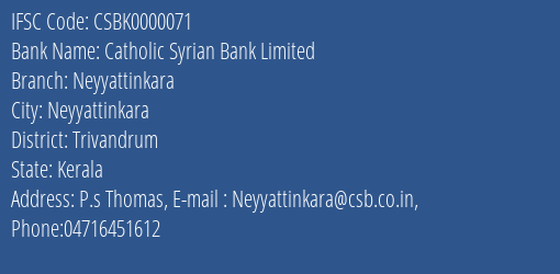 Catholic Syrian Bank Neyyattinkara Branch Trivandrum IFSC Code CSBK0000071