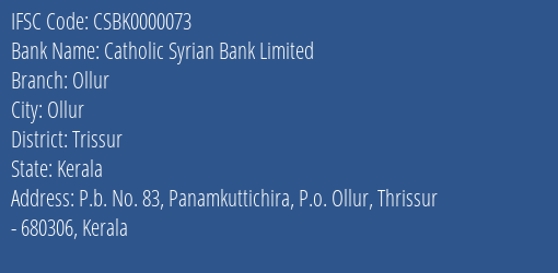 Catholic Syrian Bank Ollur Branch Trissur IFSC Code CSBK0000073