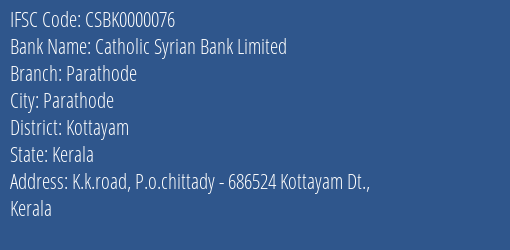 Catholic Syrian Bank Parathode Branch Kottayam IFSC Code CSBK0000076