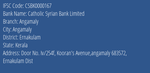 Catholic Syrian Bank Angamaly Branch Ernakulam IFSC Code CSBK0000167