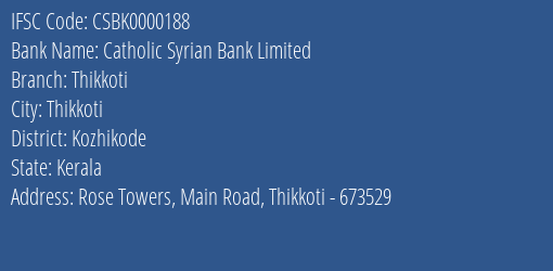 Catholic Syrian Bank Thikkoti Branch Kozhikode IFSC Code CSBK0000188