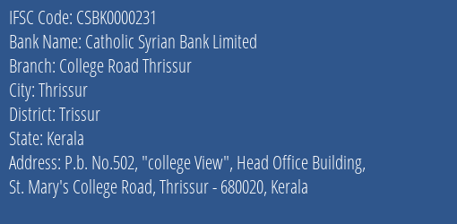 Catholic Syrian Bank College Road Thrissur Branch Trissur IFSC Code CSBK0000231