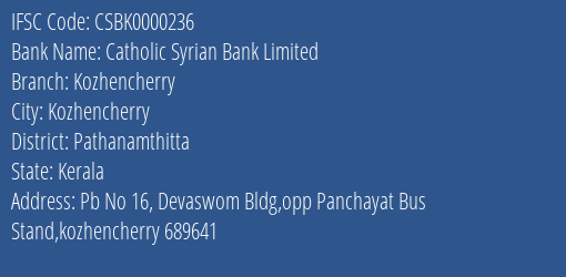 Catholic Syrian Bank Kozhencherry Branch Pathanamthitta IFSC Code CSBK0000236