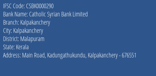 Catholic Syrian Bank Kalpakanchery Branch Malapuram IFSC Code CSBK0000290