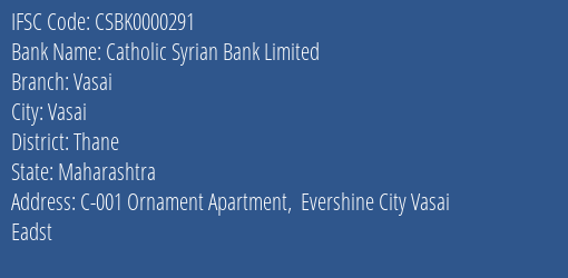 Catholic Syrian Bank Vasai Branch Thane IFSC Code CSBK0000291