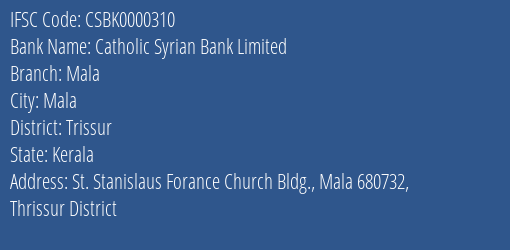 Catholic Syrian Bank Mala Branch Trissur IFSC Code CSBK0000310