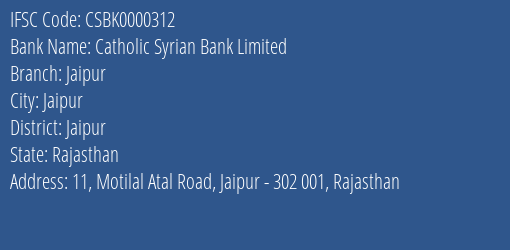 Catholic Syrian Bank Jaipur Branch Jaipur IFSC Code CSBK0000312