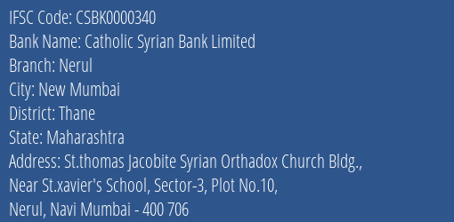 Catholic Syrian Bank Nerul Branch Thane IFSC Code CSBK0000340