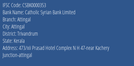 Catholic Syrian Bank Attingal Branch Trivandrum IFSC Code CSBK0000353
