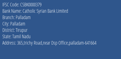 Catholic Syrian Bank Limited Palladam Branch, Branch Code 000379 & IFSC Code CSBK0000379