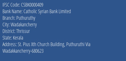 Catholic Syrian Bank Limited Puthuruthy Branch, Branch Code 000409 & IFSC Code CSBK0000409