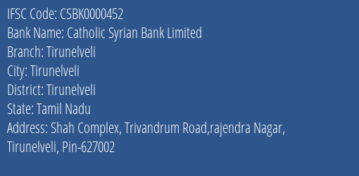 Catholic Syrian Bank Limited Tirunelveli Branch, Branch Code 000452 & IFSC Code CSBK0000452