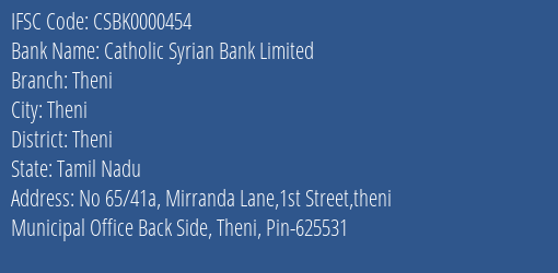 Catholic Syrian Bank Limited Theni Branch, Branch Code 000454 & IFSC Code CSBK0000454