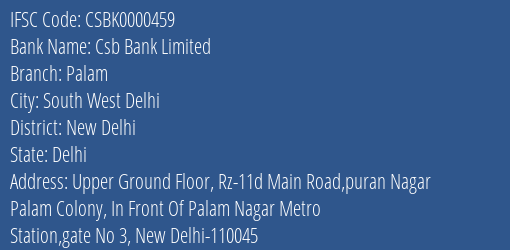 Csb Bank Palam Branch New Delhi IFSC Code CSBK0000459