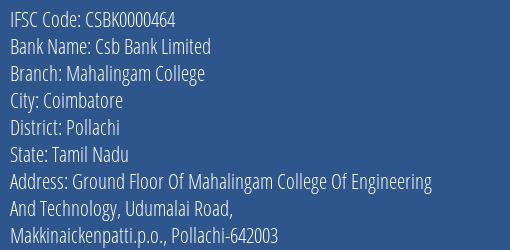 Csb Bank Limited Mahalingam College Branch, Branch Code 000464 & IFSC Code Csbk0000464