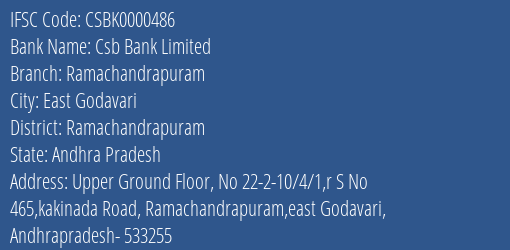 Csb Bank Limited Ramachandrapuram Branch, Branch Code 000486 & IFSC Code Csbk0000486