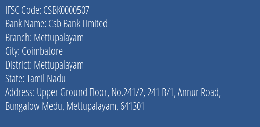 Csb Bank Limited Mettupalayam Branch, Branch Code 000507 & IFSC Code Csbk0000507