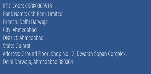 Csb Bank Delhi Darwaja Branch Ahmedabad IFSC Code CSBK0000518