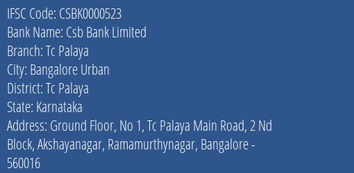 Csb Bank Limited Tc Palaya Branch, Branch Code 000523 & IFSC Code CSBK0000523