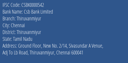 Csb Bank Limited Thiruvanmiyur Branch, Branch Code 000542 & IFSC Code Csbk0000542