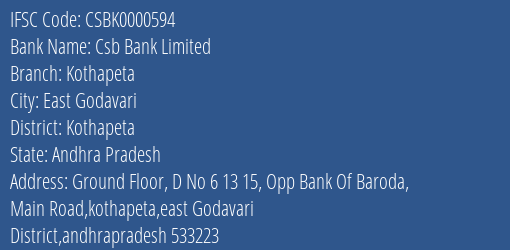 Csb Bank Limited Kothapeta Branch, Branch Code 000594 & IFSC Code Csbk0000594