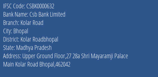 Csb Bank Kolar Road Branch Kolar Roadbhopal IFSC Code CSBK0000632