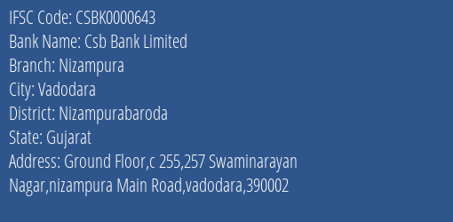 Csb Bank Nizampura Branch Nizampurabaroda IFSC Code CSBK0000643