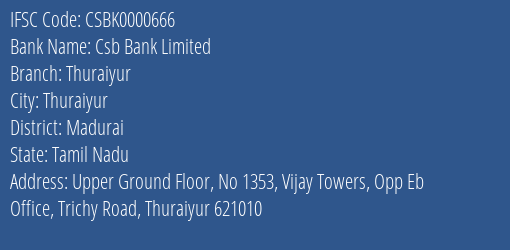 Csb Bank Thuraiyur Branch Madurai IFSC Code CSBK0000666