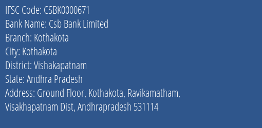 Csb Bank Kothakota Branch Vishakapatnam IFSC Code CSBK0000671