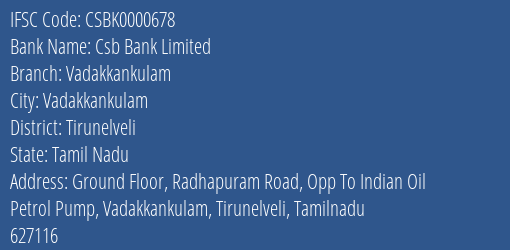 Csb Bank Limited Vadakkankulam Branch, Branch Code 000678 & IFSC Code Csbk0000678