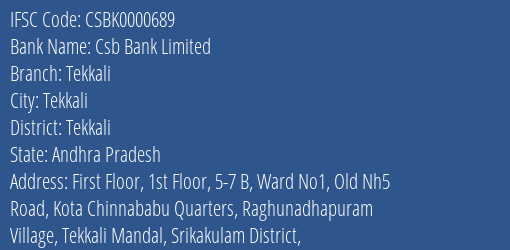 Csb Bank Tekkali Branch Tekkali IFSC Code CSBK0000689