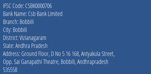 Csb Bank Bobbili Branch Vizianagaram IFSC Code CSBK0000706