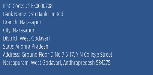 Csb Bank Narasapur Branch West Godavari IFSC Code CSBK0000708