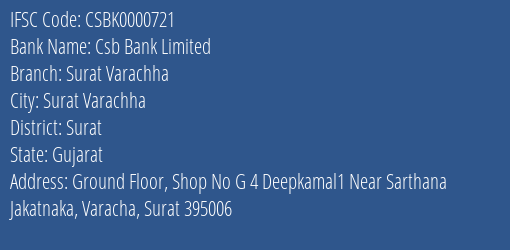 Csb Bank Limited Surat Varachha Branch, Branch Code 000721 & IFSC Code Csbk0000721