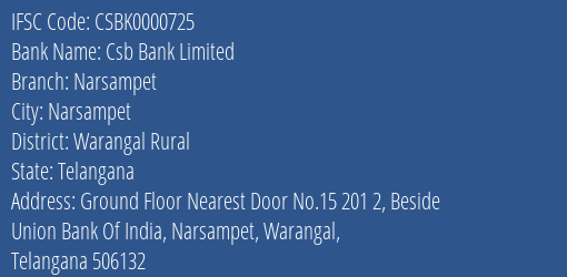 Csb Bank Limited Narsampet Branch, Branch Code 000725 & IFSC Code CSBK0000725